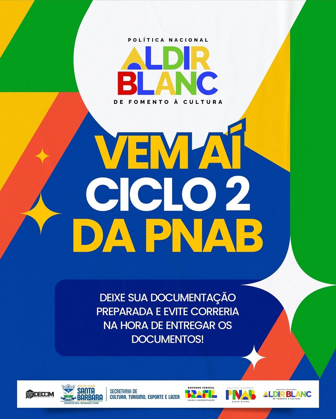 Ciclo 2 da PNAB está chegando!  Não deixa para última hora, deixa sua documentação em ordem e evite correria!