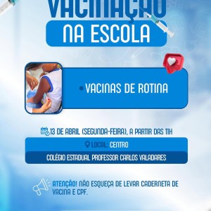 Vacinação na Escola. Vacine-se e se proteja!